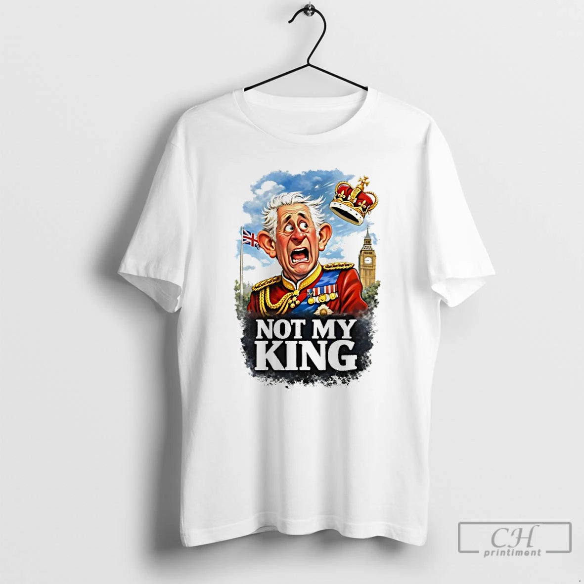 Classic Not My King British Monarchy Satire Cartoon T-Shirts, Hoodie, Sweatshirt | HypeCrazeTee.com