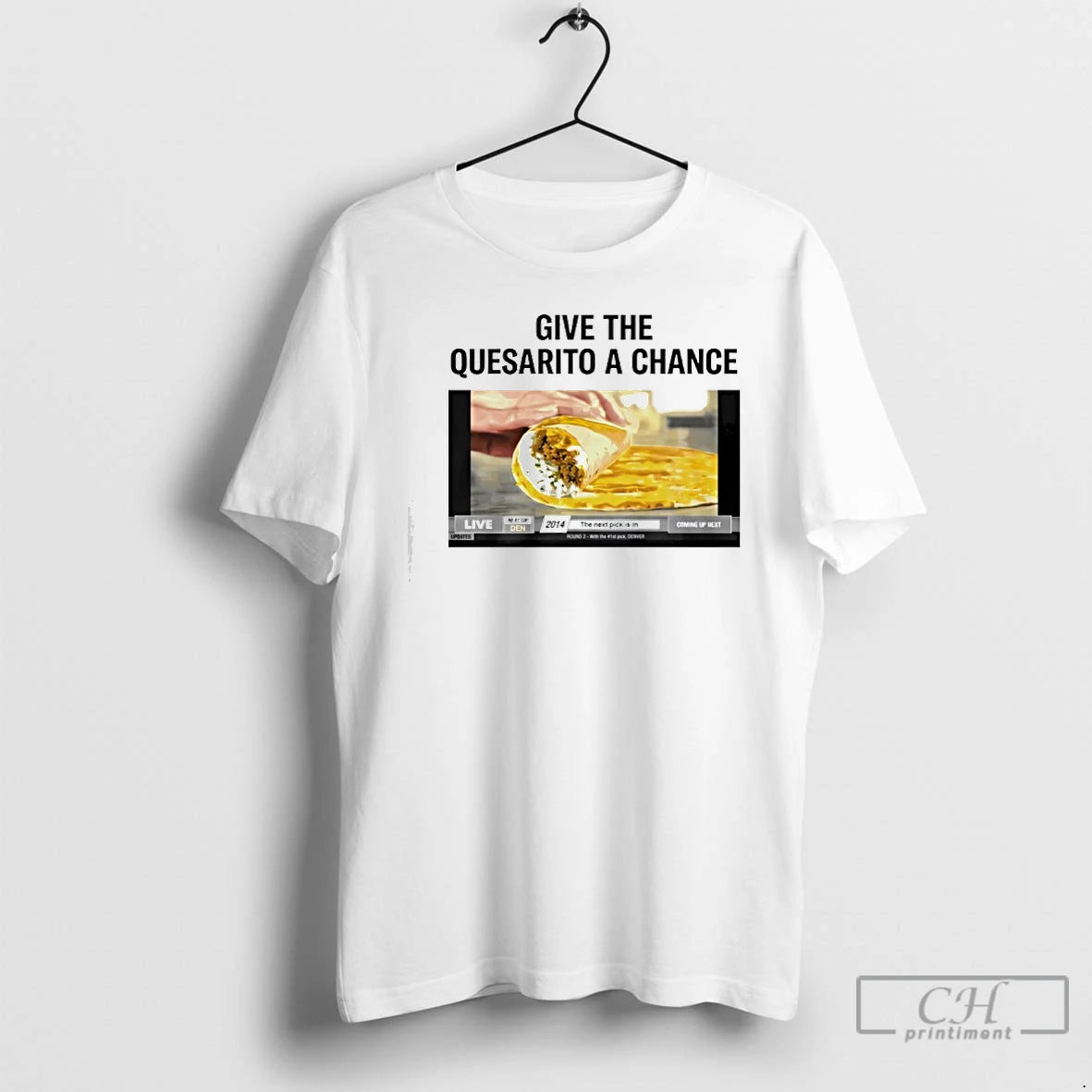 Classic Nuggets Give The Quesarito A Chance T-Shirts, Hoodie, Sweatshirt | HypeCrazeTee.com