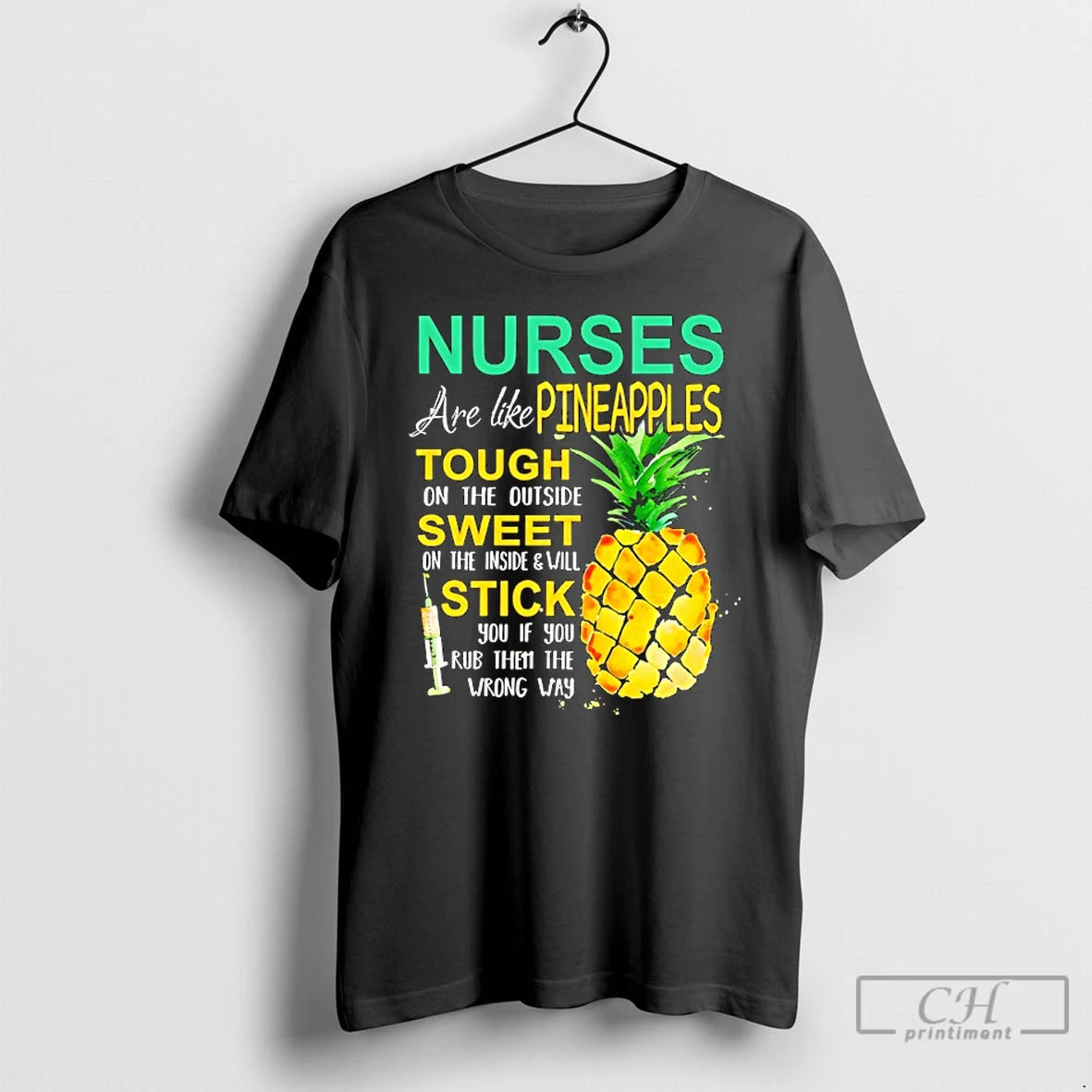 Classic Nurse Are Like Pineapples Tough On The Outside Sweet On The Inside T Shirts Hoodie, Sweatshirt | HypeCrazeTee.com
