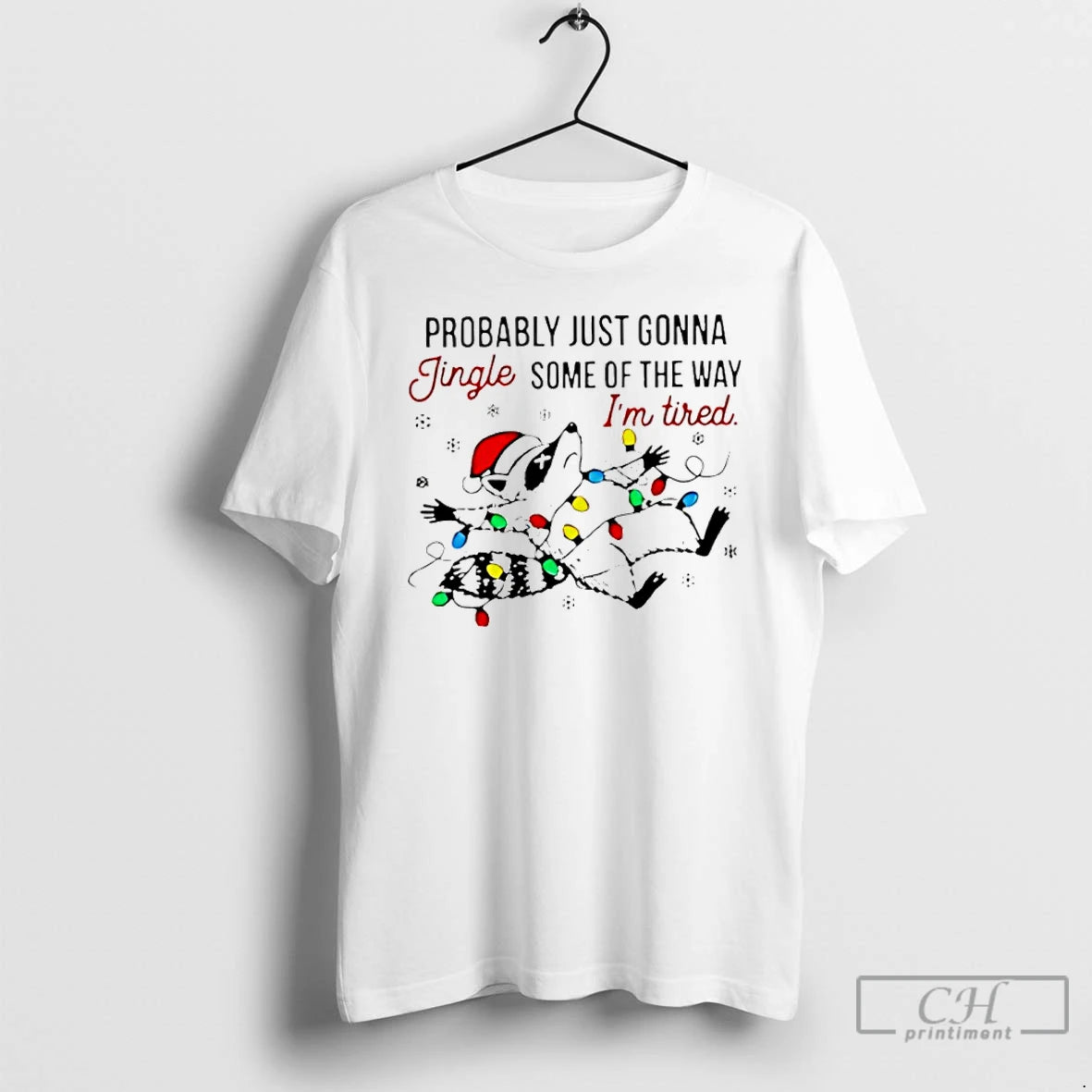 Classic Raccoon Christmas Probably Just Gonna Jingle Teacher T-Shirts, Hoodie, Sweatshirt | HypeCrazeTee.com