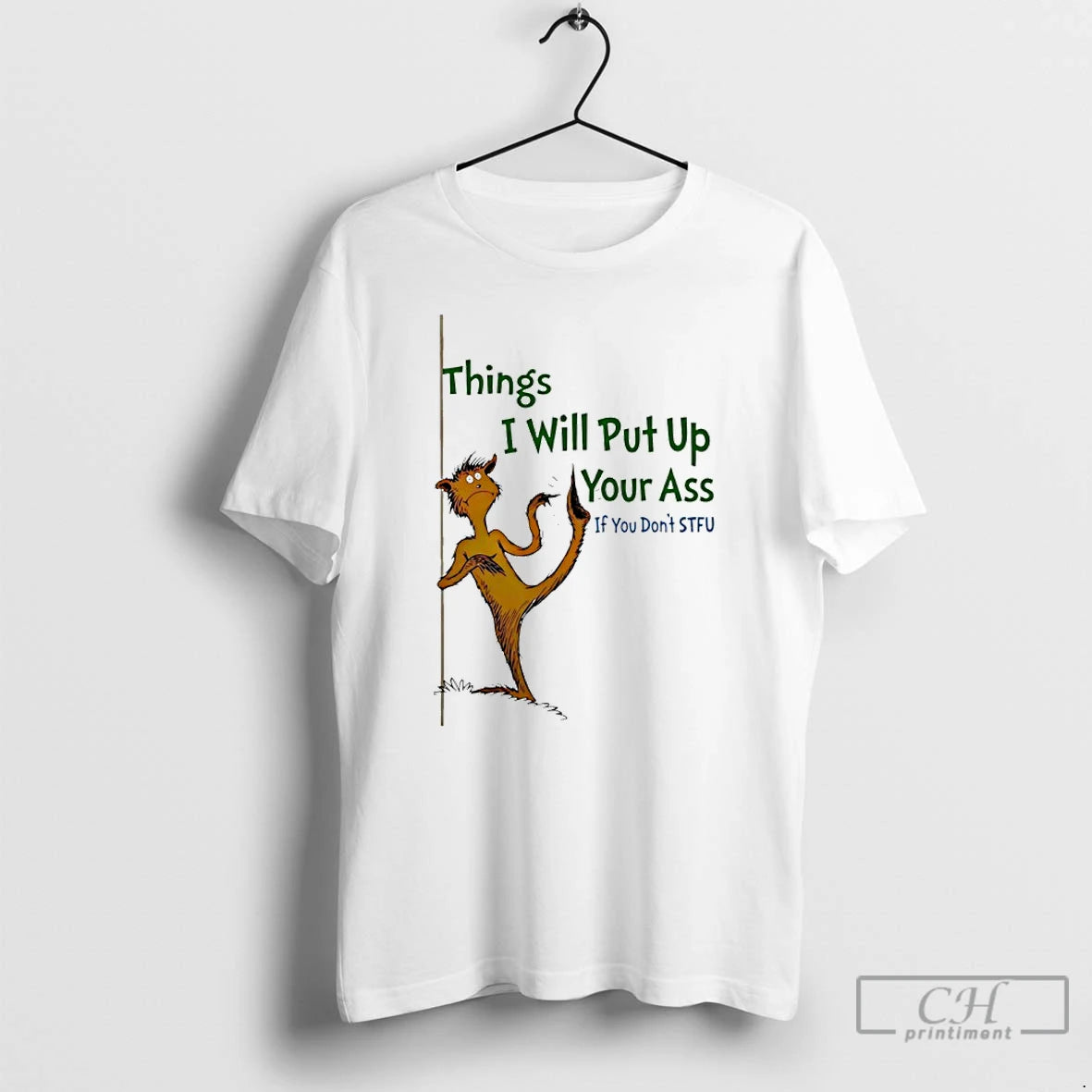 Classic Things I Will Put Up Your Ass If You Dont Stfu T Shirts Sweater Hoodie, Sweatshirt | HypeCrazeTee.com