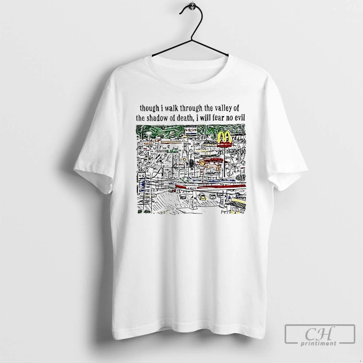 Classic Though I Walk Through The Valley Of The Shadow Of Death I Will Fear T-Shirts, Hoodie, Sweatshirt | HypeCrazeTee.com