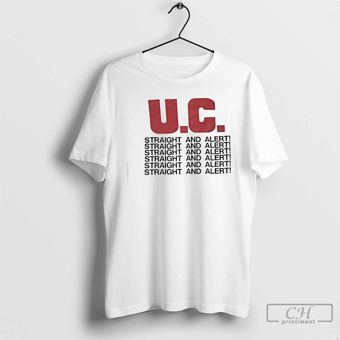Classic U C Uniform Choice Straight And Alert T-Shirts, Hoodie, Sweatshirt | HypeCrazeTee.com