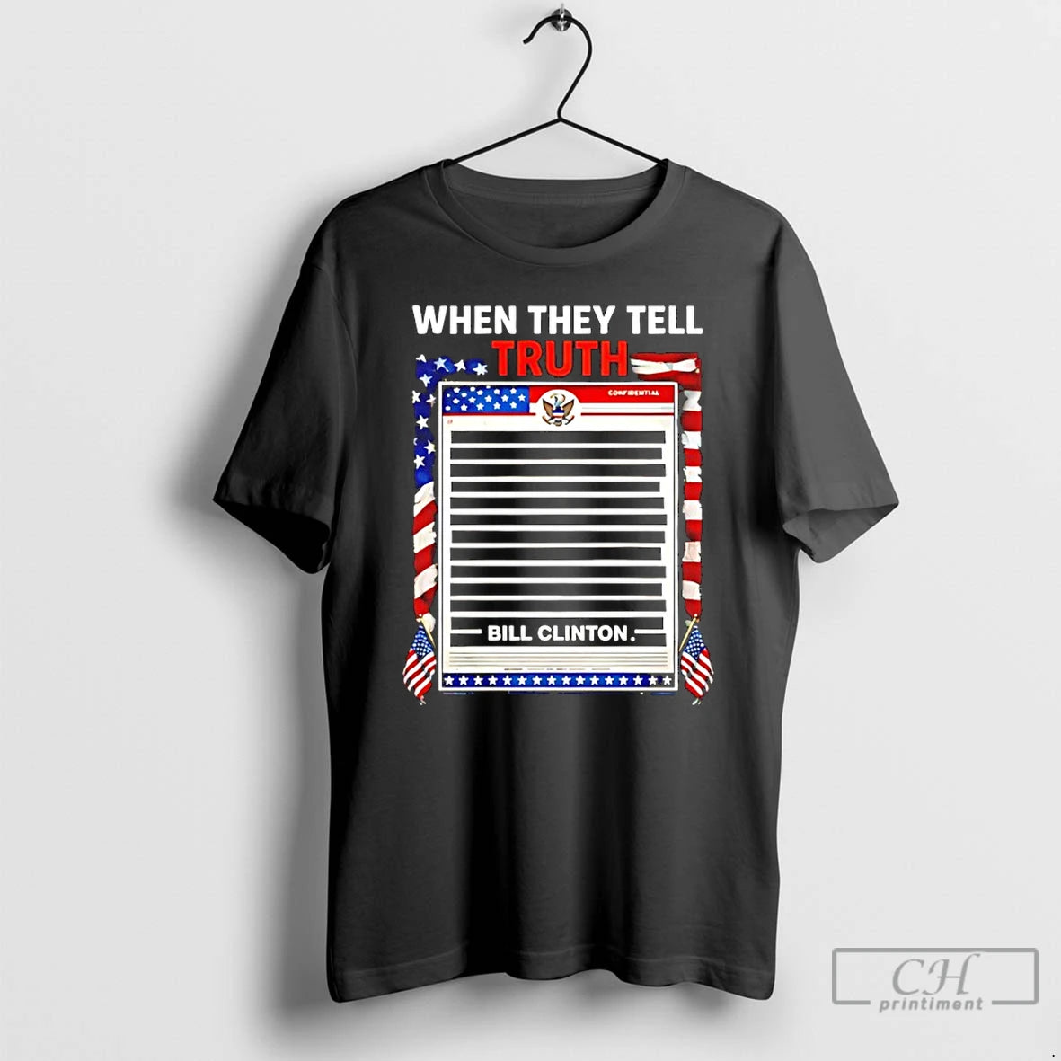 Classic When They Tell Truth Bill Clinton T-Shirts, Hoodie, Sweatshirt | HypeCrazeTee.com