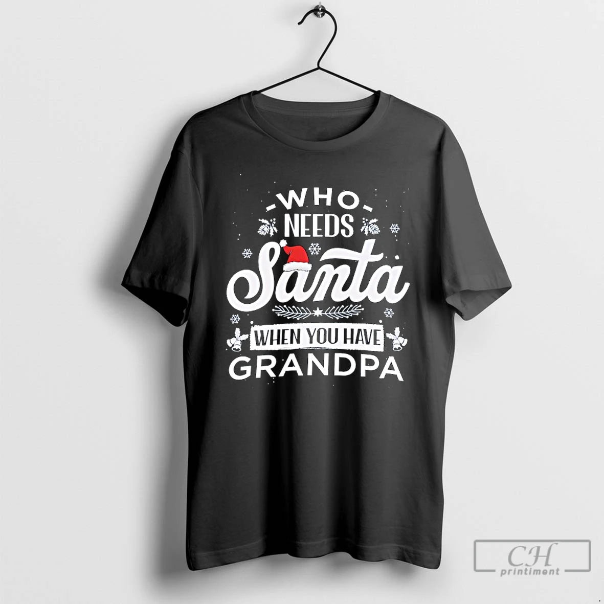 Classic Who Needs Santa When You Have Grandpa Christmas T-Shirts, Hoodie, Sweatshirt | HypeCrazeTee.com