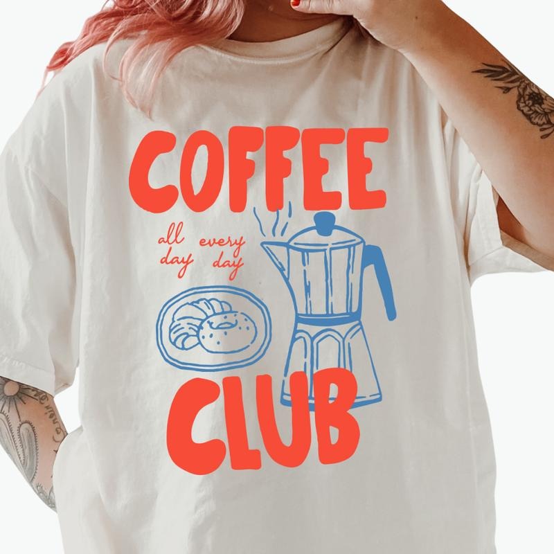Coffee Club Graphic Shirt ~ Unisex Apparel Relaxed Fit Printed In The USA Clothing Womenswear Casual Comfort Cotton Top...