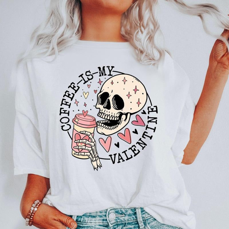 Coffee Is My Valentine, Skeleton, Caffeine, Comfort Colors Tshirt, Valentine's Day, Valentine's Day Comfort Colors...