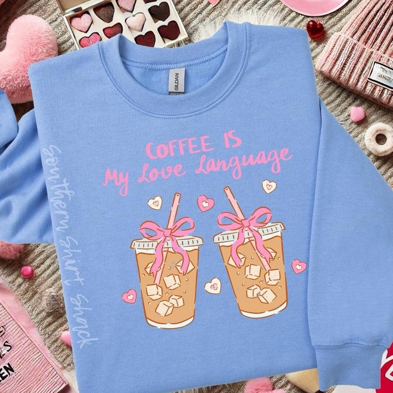 Coffee is my love language Valentines Day Sweatshirt ~ Carolina Blue T-Shirts, Hoodie | HypeCrazeTee.com