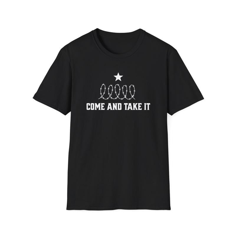 Come And Take It Shirt, Razor Wire, Barbed Wire Border Shirt, I Stand With Texas Shirt, Hold The Line Shirt, Texas Strong...