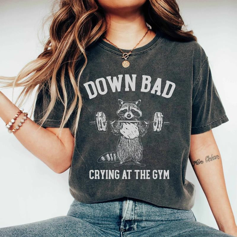 Comfort Colors Down Bad Crying At The Gym Shirt, Racoon Meme T-shirt , Funny Workout Gym T-shirt Weightlifting, Women...