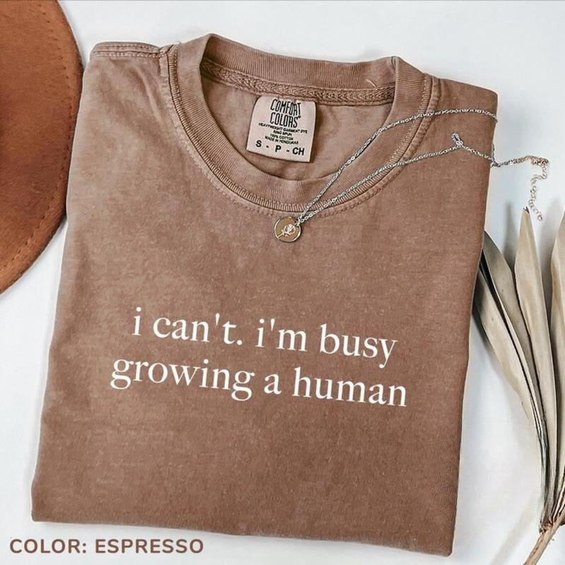 Comfort Colors I Can't I'm Busy Growing A Human Quotes T-shirt Funny Pregnancy Funny Mom Tee Baby Announcement Bodysuit...