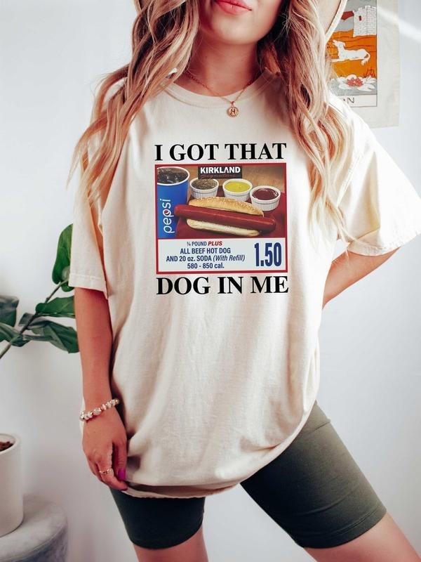 Comfort Colors I Got That Dog In Me T-Shirt, Hotdog Meme Shirts, Funny Hot Dog Lov For Men Women Streetwear Casual Tshirt...