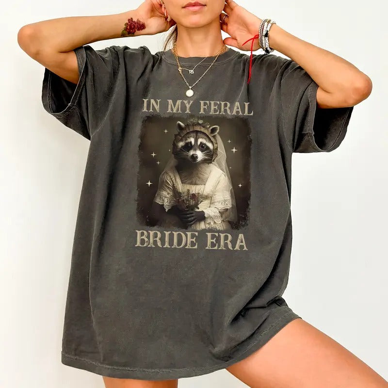 Comfort Colors In My Feral Bride Era Shirt, Retro Funny Bride Tee, Feral Raccoon Bride Era Shirt, Feral Raccoon Bride...