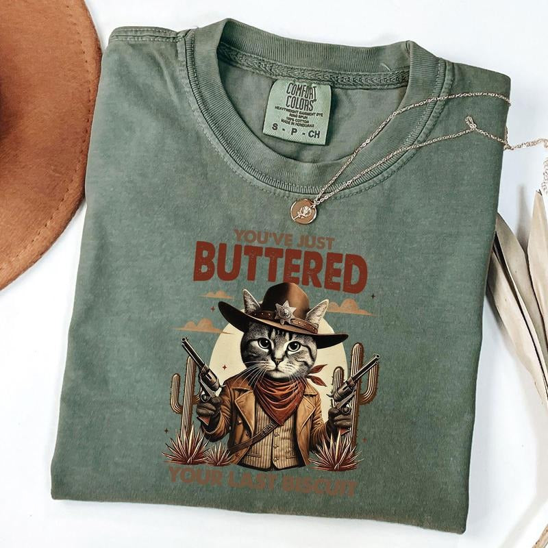 Comfort Colors You've Just Buttered Your Last Biscuit Shirt, Funny Cowboy Cat Tshirt, Meowdy Partner Tee Hoodie, Sweatshirt