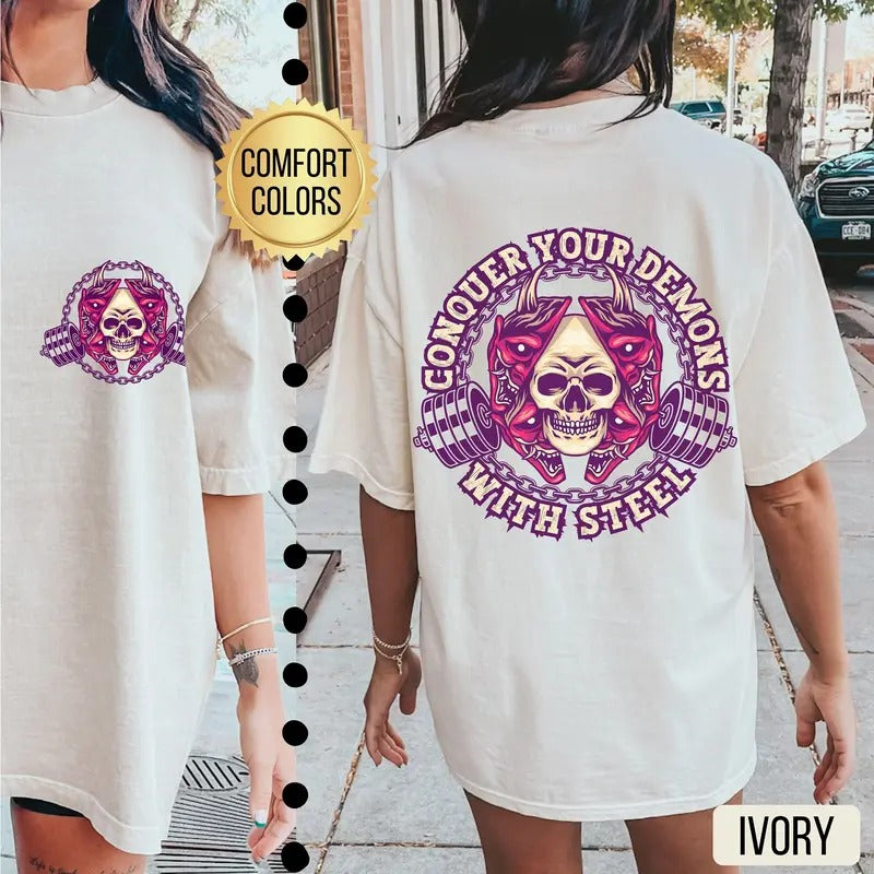 Conquer Your Demons With Steel s Shirt Gym Pump Cover Weightlifting Gift Oversized Gym Shirt Gift For Gym Lover Gym...