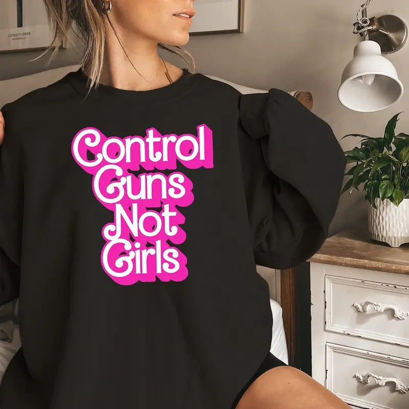 Control Guns not Girls Shirt , Thoughts and Prayers, Gun Control Shirt, Anti-Gun Shirt, Protect Kids Shirt, Kamala Harris...