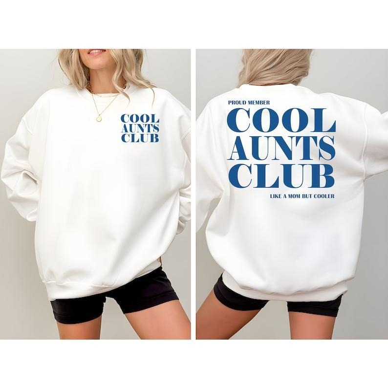 Cool Aunts Club Aunt Cool Aunt Cool Aunts Club Promoted Aunt Cool Aunt Shirt Aunt Future Aunt Cool Aunt Club 2 Sides T-Shirts, Hoodie, Sweatshirt