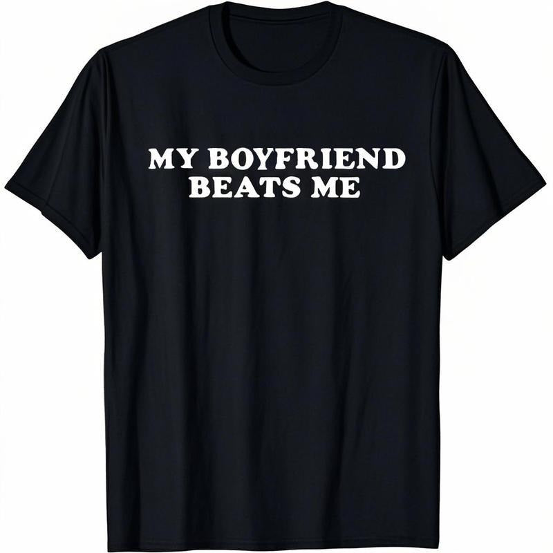 Cotton Short Sleeve MY BOYFRIENDBEATS ME Funny T-Shirt for Men Women Hoodie, Sweatshirt | HypeCrazeTee.com