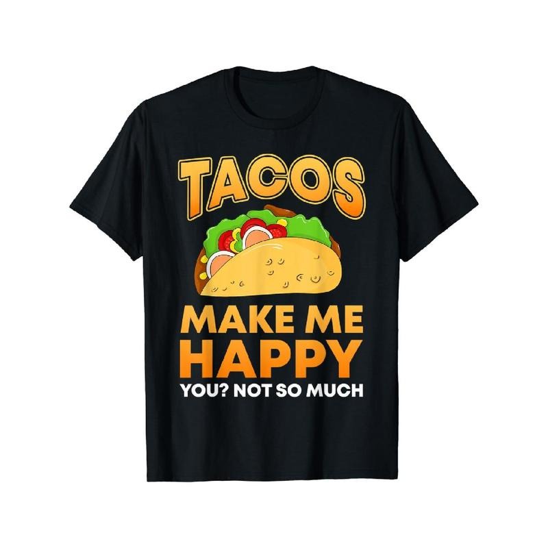 Cotton Short Sleeve Tacos Make Me Happy Gift Funny Taco T-Shirt For Men Women Hoodie, Sweatshirt | HypeCrazeTee.com