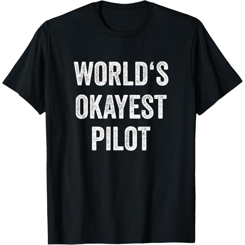 Cotton Short Sleeve World'S Okayest Pilot Flying Aviation Tee Funny Pilot T-Shirt For Men Women Hoodie, Sweatshirt