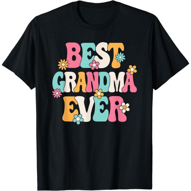 Cotton Tee Short Sleeve Grandma Ever Funny Grandmother Grandkids Graphic T-Shirt for Men Women Comfort Hoodie, Sweatshirt
