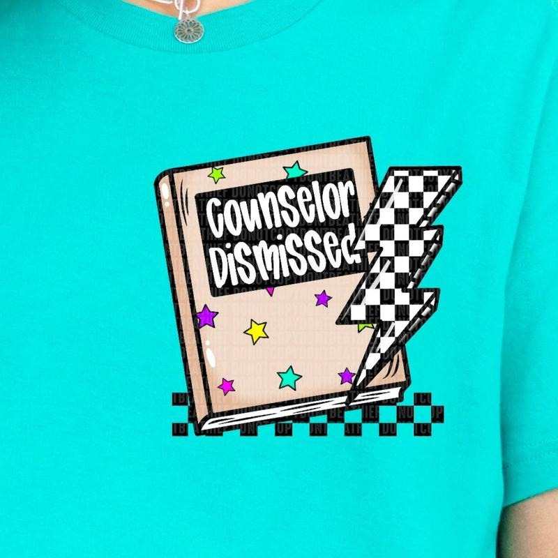 Counselor Dismissed DTF Transfers - THIS IS NOT A SHIRT Hoodie, Sweatshirt | HypeCrazeTee.com