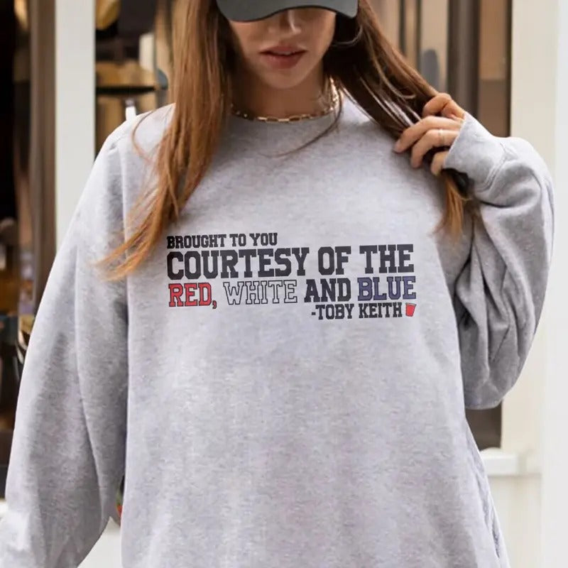 Courtesy Of The Red, White, And Blue Sweatshirt T-Shirts, Hoodie | HypeCrazeTee.com
