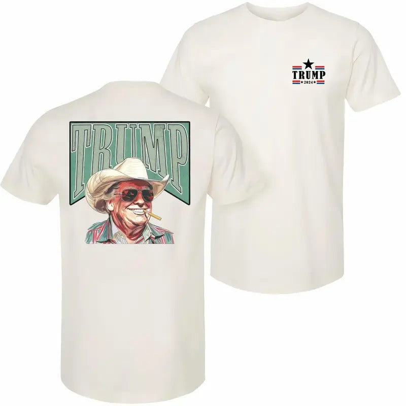 Cowboy Western Make America Great Trump Daddy T-shirt - 2 Side - Unisex And Inclusive - Multiple Style Options -...