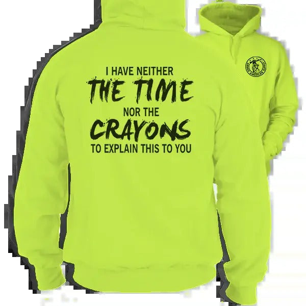 Crayons -  High Visibility Hoodie Work Gear - Long Sleeve - Funny, Sarcastic Designs For Blue Collar Workers Menswear...