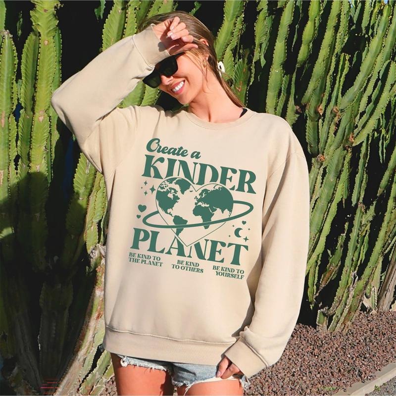 Create A Kinder Planet, Environment, Positivity, Kindness, Mental Health, Sweatshirt T-Shirts, Hoodie | HypeCrazeTee.com