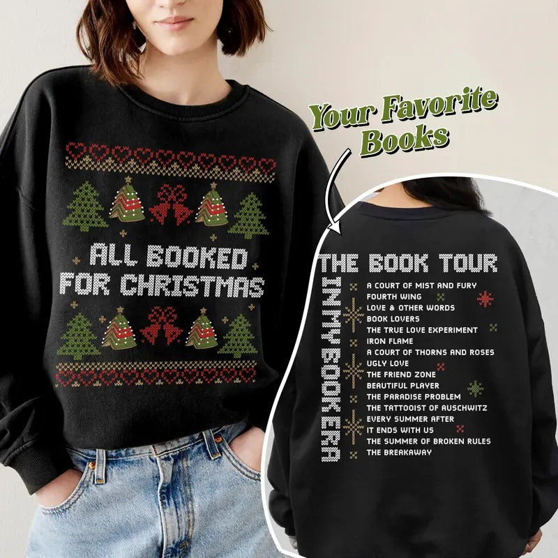 Custom Christmas Books Sweatshirt, All Booked For Christmas shirt Crewneck, Christmas Gift For Book Lover Hoodie
