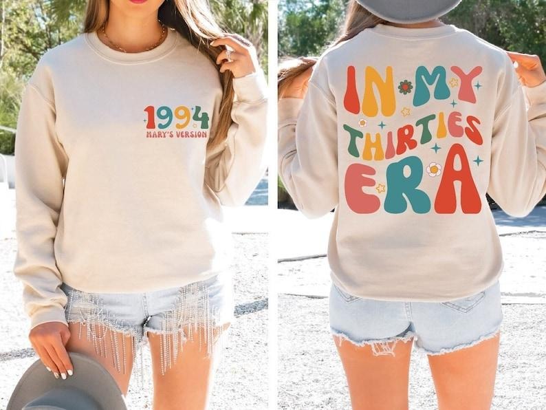 Custom In My Thirties Era Sweatshirt, Personalized Birthday Sweater, 30th Birthday Hoodie, Custom Funny Birthday...