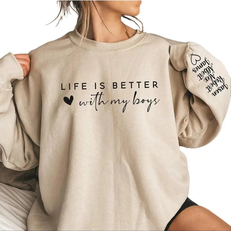 Custom Life is Better With My Boys Sweatshirt and Hoodie, Mom Sweatshirt, Mom Crewneck, Mom Shirt | HypeCrazeTee.com