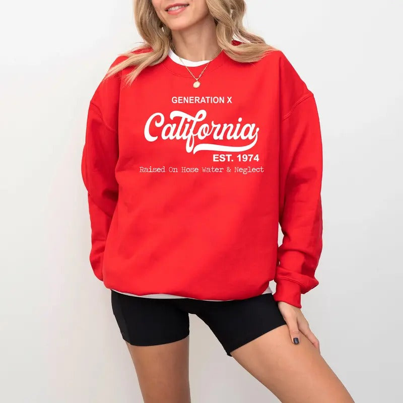 Custom Year Generation X California Sweatshirt, FAFO Generation, Raised on Hose Water and Neglect, 100% Cotton, Two-Sided...