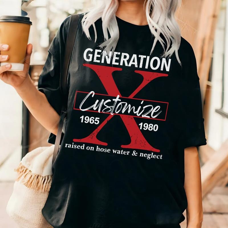 Customize Gen X States Shirt Raised on Hose Water and Neglect Shirt Generation X T Shirt Cotton Top Hoodie, Sweatshirt