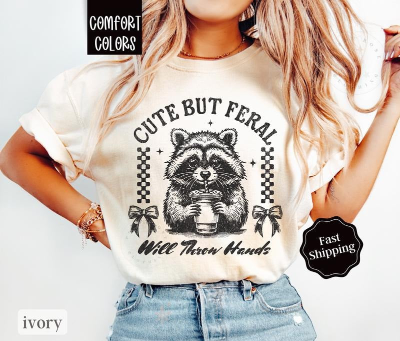 Cute But Feral Shirt Comfort Colors, Funny Raccoon Shirt, Oversized Graphic Tshirt, Women's Tshirts, Gift for...