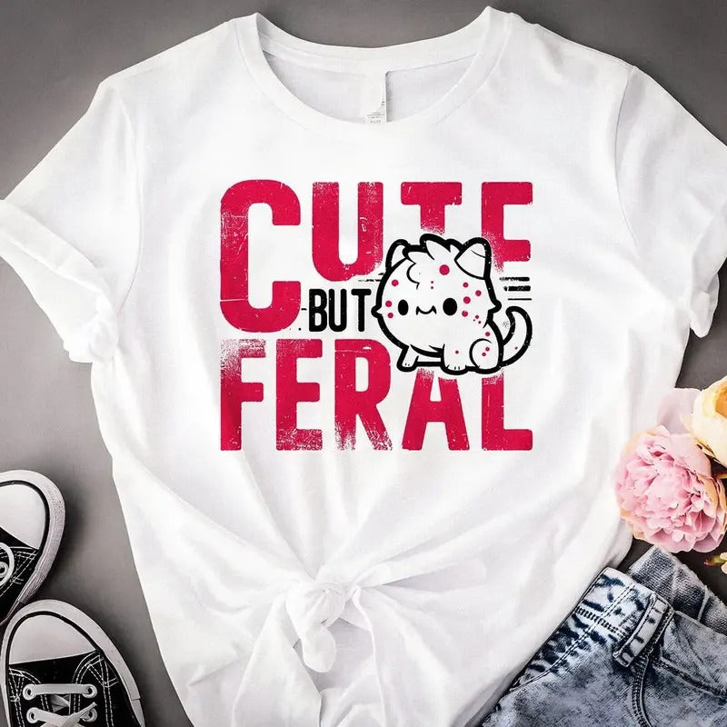 Cute But Feral monster T-Shirt, Cute Animal Graphic Tee, Funny cute monster Shirt, Adorable Feral monster Design, Feral...