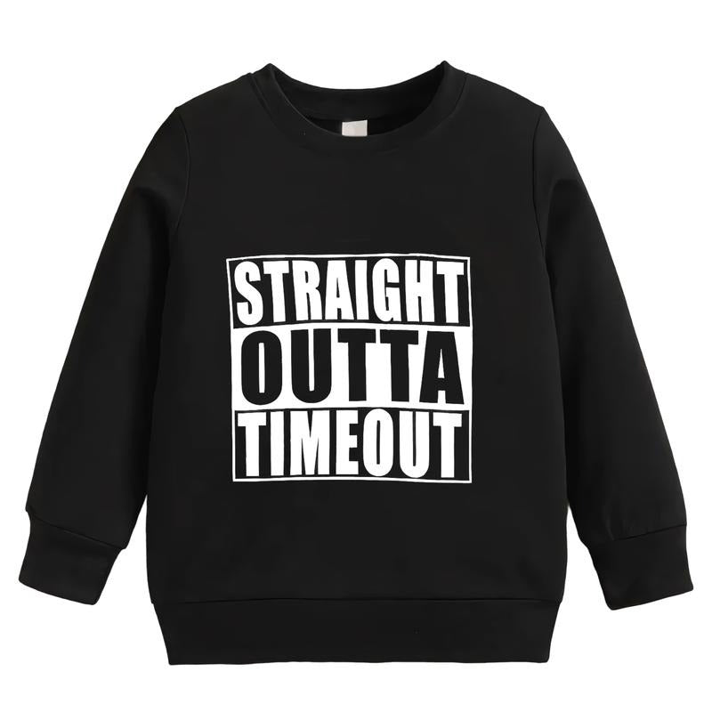 Cute Cotton children's Sweatshirt sleeves with "STRAIGHT OUTTA TIMEOUT" Clothing designed specifically for children...