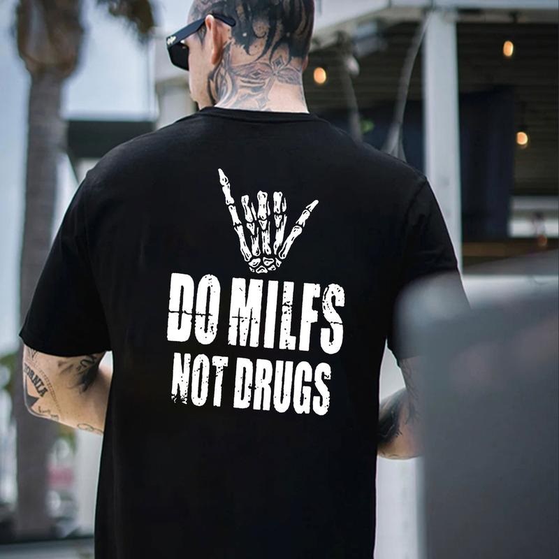 DO MILFS NOT DRUGS Bone Graphic Black Print T-shirt Hoodie, Sweatshirt | HypeCrazeTee.com
