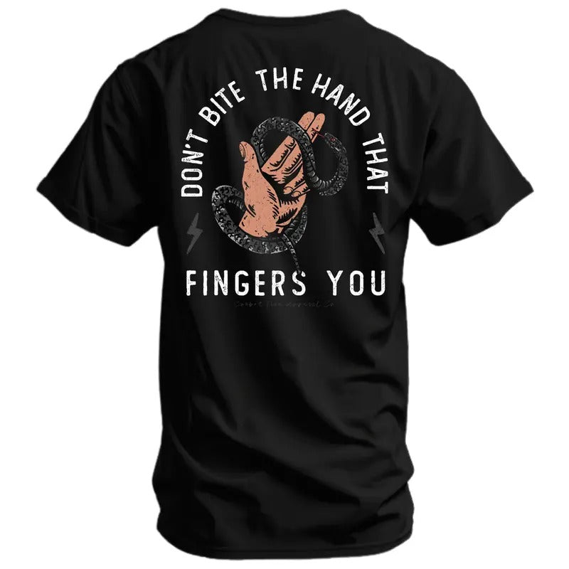 DON'T BITE THE HAND THAT FINGERS YOU MEN'S Top T-SHIRT Hoodie, Sweatshirt | HypeCrazeTee.com