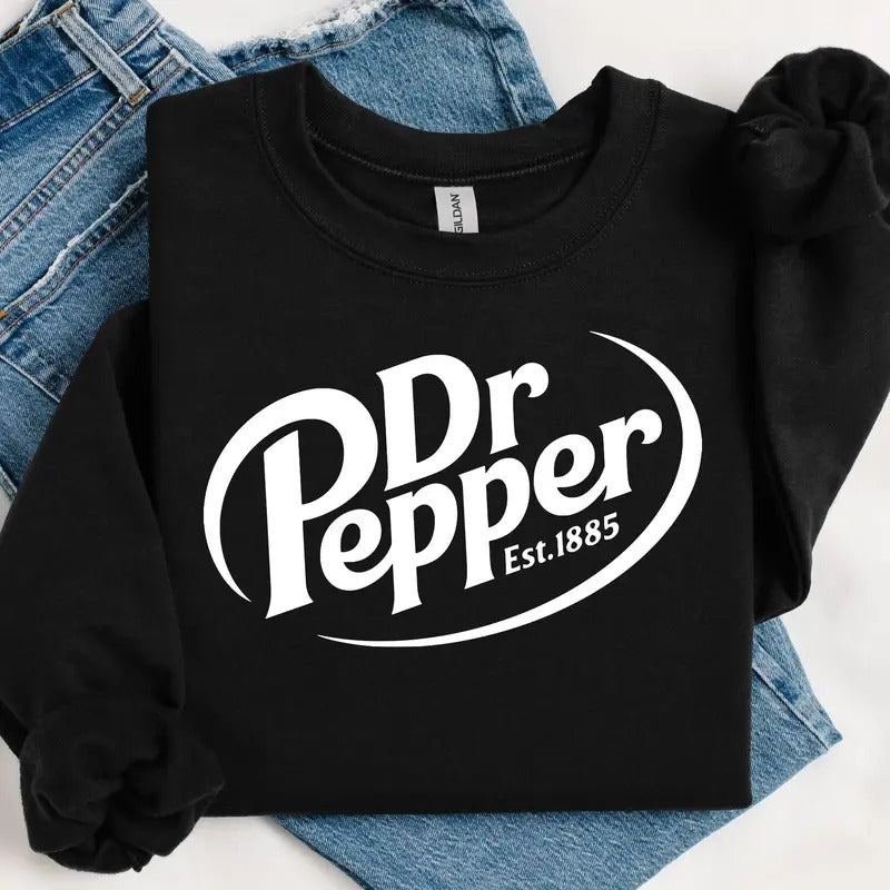 DR. Pepper Shirt, I Need A Dr. Pepper, Dr. Pepper Sweatshirt, Dr. Pepper gift, Gift For Woman and Man, Trendy Graphic...