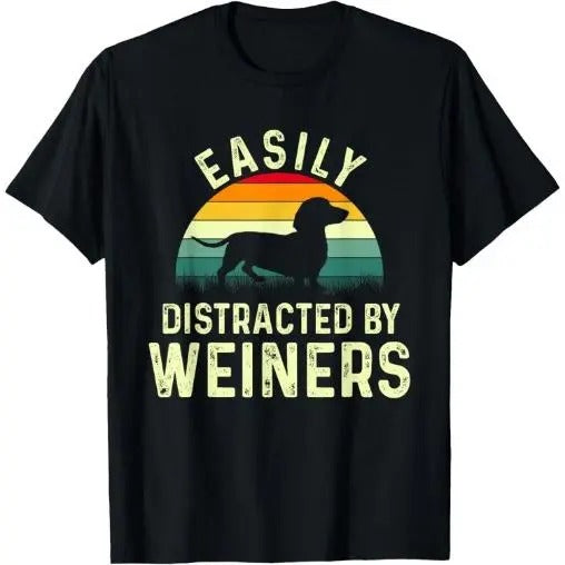 Dachshund Weiner Dog Easily Distracted Weiners Made USA T-Shirts, Hoodie, Sweatshirt