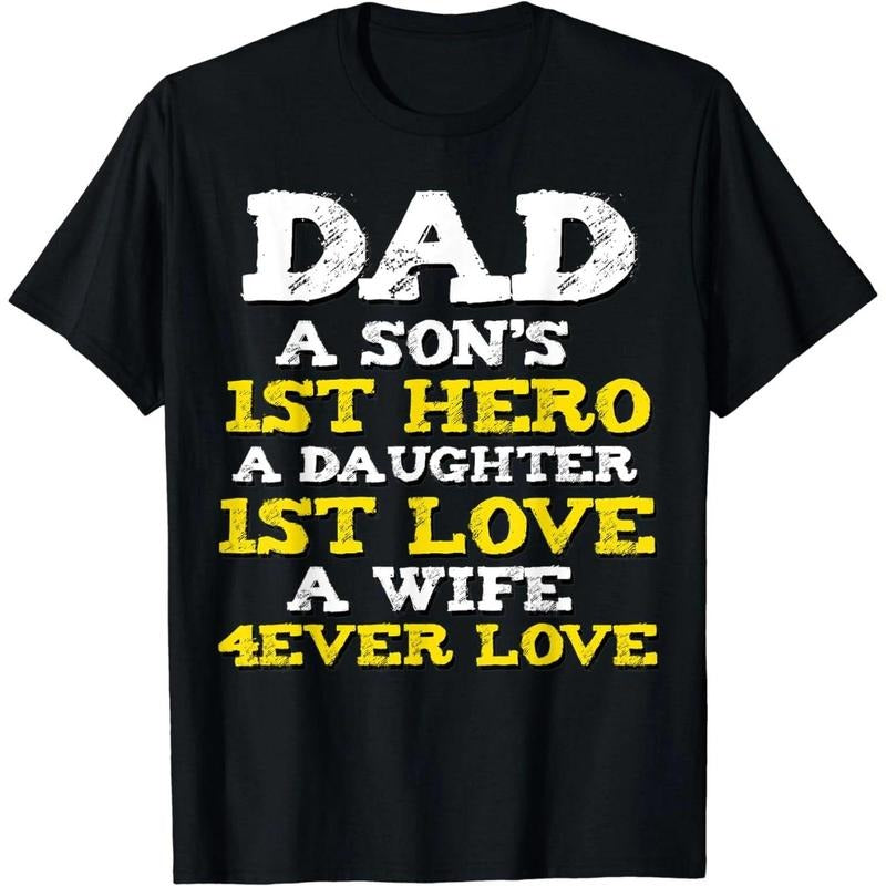 Dad a Sons 1st Hero a Daughters 1st Love a Wife Forever Love T-Shirt Hoodie, Sweatshirt | HypeCrazeTee.com