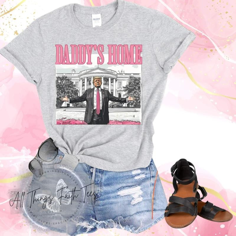 Daddy's Home T-Shirt Sweatshirt Hoodie Comfort Colors Top Womenswear Fashion Apparel | HypeCrazeTee.com