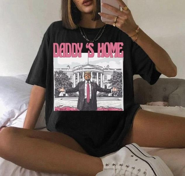 Daddy'S Home Funny Trump Shirt Western Trump Republican White House Trump 2024 Shirt T-Shirts, Hoodie, Sweatshirt