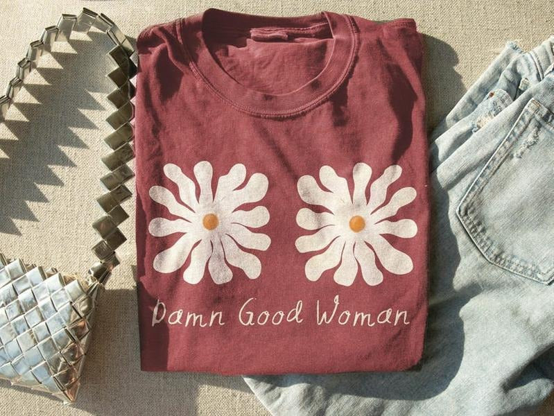Damn Good Woman Shirt Damn Good Mother Shirt Pressed Flower Shirt Mastectomy Shirt Boob Flower Shirt First Time Mom T-Shirts, Hoodie, Sweatshirt