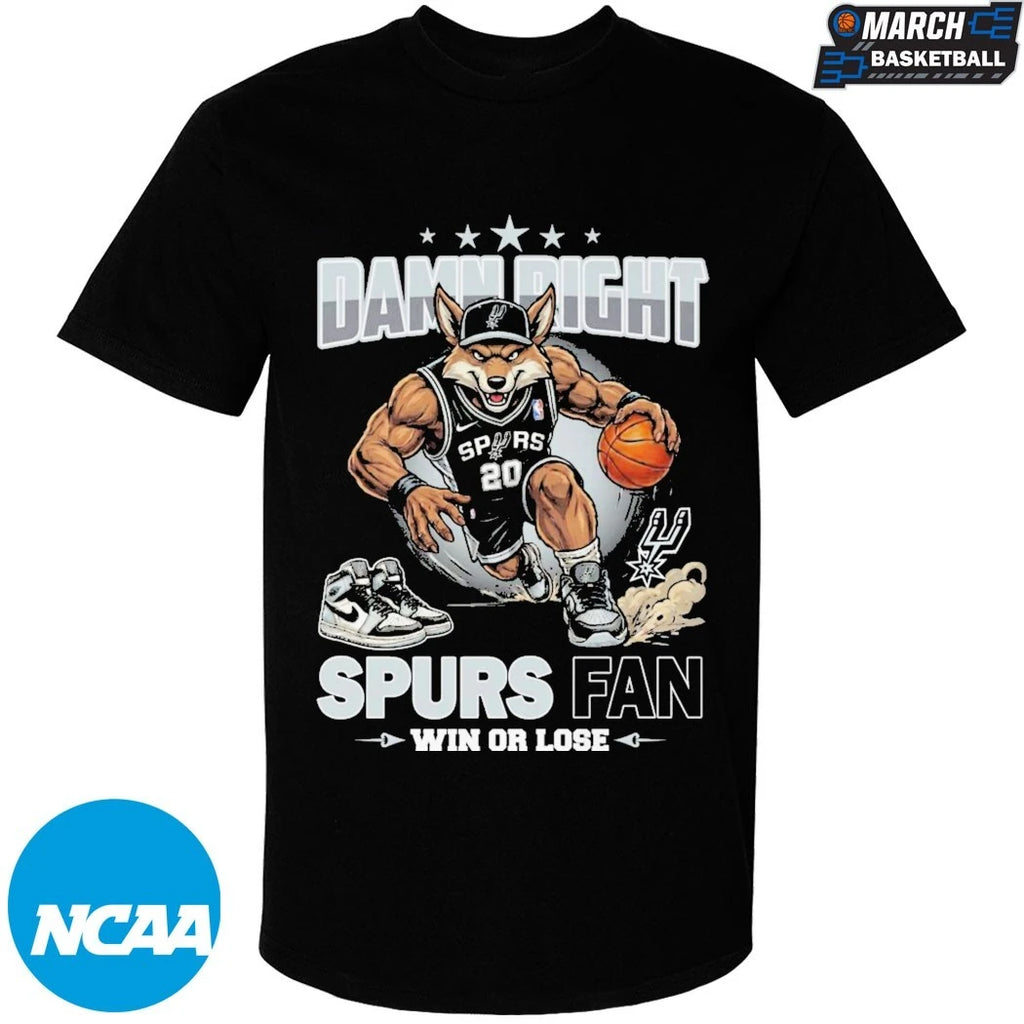 Damn Right I Am A San Antonio Spurs Fan Win Or Lose Mascot T-shirts