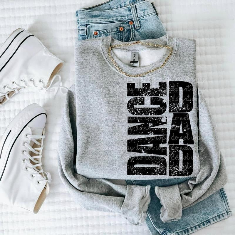 Dance Dad DTF Transfers - THIS IS NOT A SHIRT Hoodie, Sweatshirt | HypeCrazeTee.com