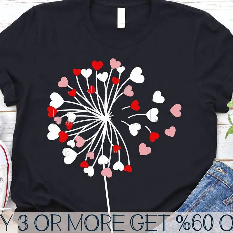 Dandelion T-shirt, Valentines Day T-shirt, Love Hearts T-shirt, Flower T-shirt, Valentine T-shirt Hoodie, Sweatshirt