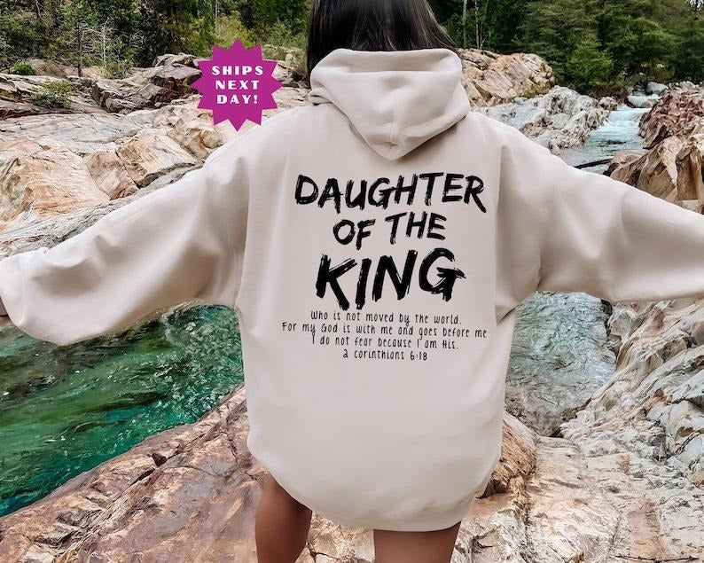 Daughter Of The King Hoodie, Christian Based Shirts, Aesthetic Bible Verse Hoodies for Women, Trendy Inspiring Religious...